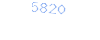 5820