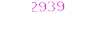 2939