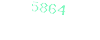 5864