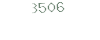 3506
