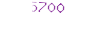 5700