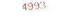 4993