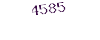 4585