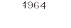 4964