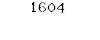 1604