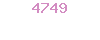 4749