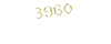 3960