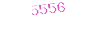 5556