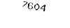 7604