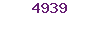 4939