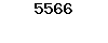 5566