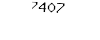7407