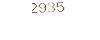 2935