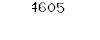 4605
