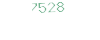 7528