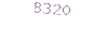 8320