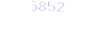 5852