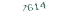 7614