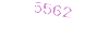 5562